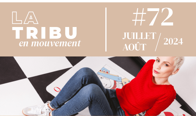 La Tribu en mouvement #72