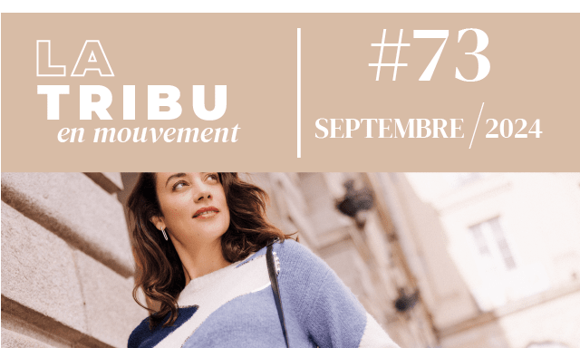 La Tribu en mouvement #73